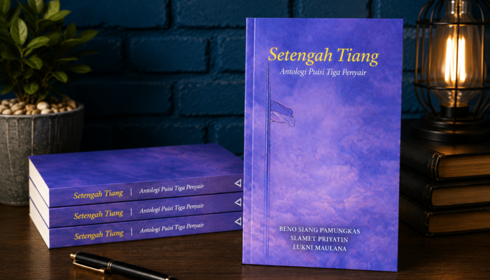 Setengah Tiang, Antologi Puisi Tiga Penyair: Hadirkan Suara Kemanusiaan dan Zaman