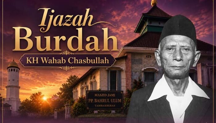 Ijazah Burdah KH Wahab Chasbullah di Tambakberas: Tradisi Huwal Habib yang Terus Dikenang Santri